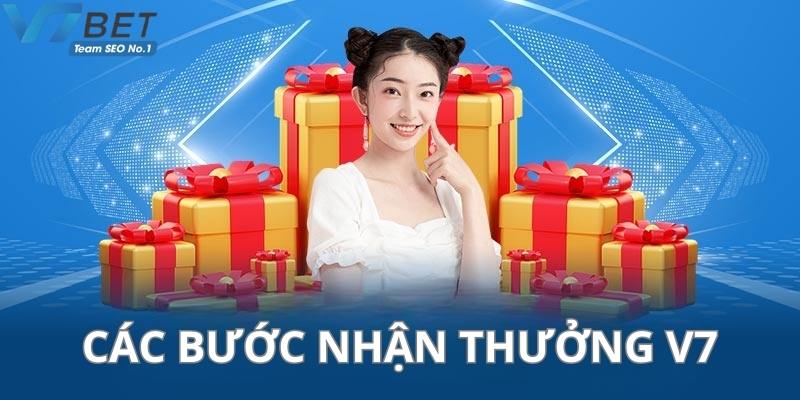 Nhận thưởng ưu đãi V7Bet dễ dàng với 4 bước